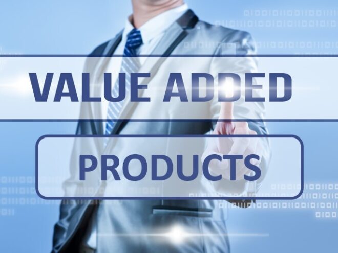 VALUE ADDED PRODUCTS
